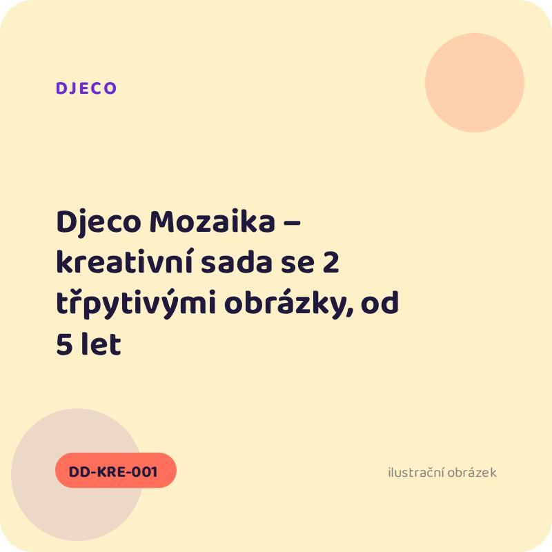 Djeco Mozaika – kreativní sada se 2 třpytivými obrázky, od 5 let