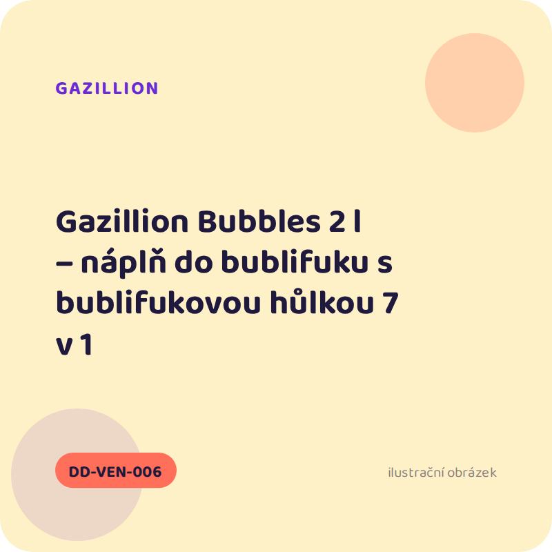 Gazillion Bubbles 2 l – náplň do bublifuku s bublifukovou hůlkou 7 v 1
